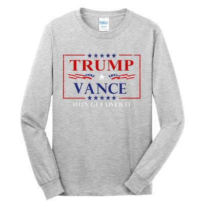 Trump Vance Won Get Over It President Inauguration Tall Long Sleeve T-Shirt