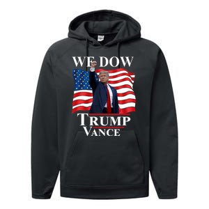 Trump Vance We Dow Trump 47 America President Winner 2024 Performance Fleece Hoodie