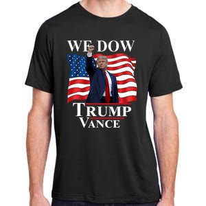 Trump Vance We Dow Trump 47 America President Winner 2024 Adult ChromaSoft Performance T-Shirt