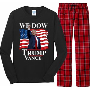 Trump Vance We Dow Trump 47 America President Winner 2024 Long Sleeve Pajama Set