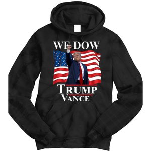 Trump Vance We Dow Trump 47 America President Winner 2024 Tie Dye Hoodie