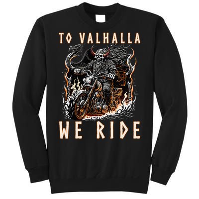 To Valhalla We Ride Biker Viking Sweatshirt