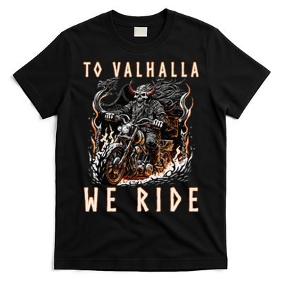 To Valhalla We Ride Biker Viking T-Shirt