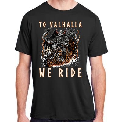 To Valhalla We Ride Biker Viking Adult ChromaSoft Performance T-Shirt