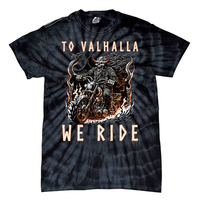 To Valhalla We Ride Biker Viking Tie-Dye T-Shirt