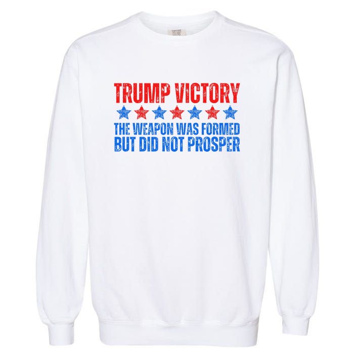 Trump Victory Weapon Formed But Did Not Prosper Christian Garment-Dyed Sweatshirt