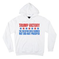 Trump Victory Weapon Formed But Did Not Prosper Christian Hoodie