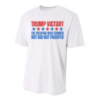 Trump Victory Weapon Formed But Did Not Prosper Christian Performance Sprint T-Shirt