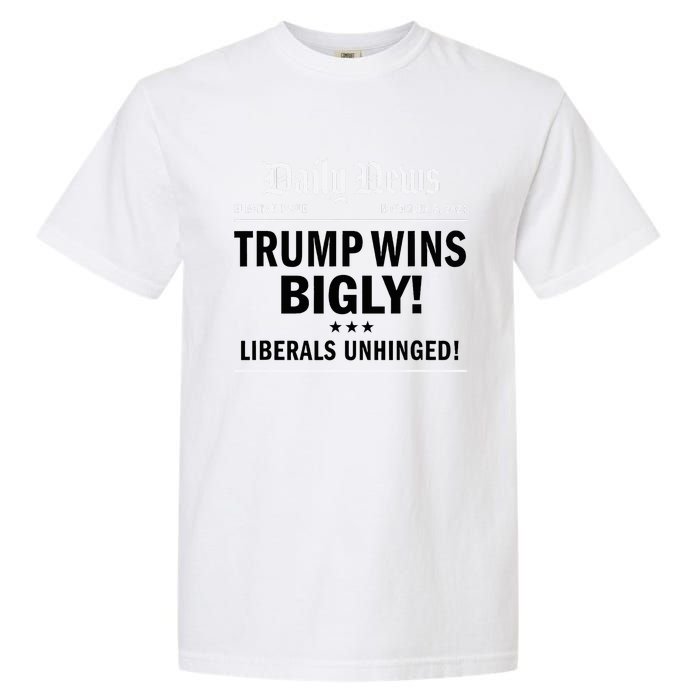 Trump Victory Winner Headline Trump 2024 Trump Wins Bigly Garment-Dyed Heavyweight T-Shirt