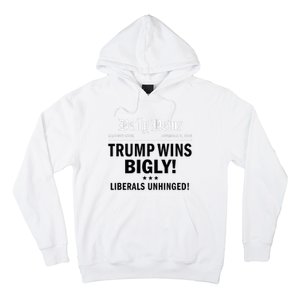 Trump Victory Winner Headline Trump 2024 Trump Wins Bigly Hoodie