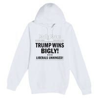 Trump Victory Winner Headline Trump 2024 Trump Wins Bigly Premium Pullover Hoodie