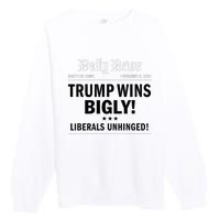 Trump Victory Winner Headline Trump 2024 Trump Wins Bigly Premium Crewneck Sweatshirt