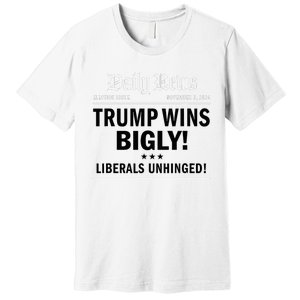 Trump Victory Winner Headline Trump 2024 Trump Wins Bigly Premium T-Shirt