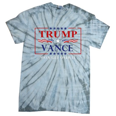 Trump Vance Won Get Over It President Inauguration Day 2025 Tie-Dye T-Shirt