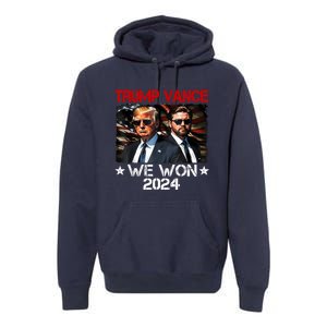 Trump Vance We Won Win Inauguration Day 2025 47th President Premium Hoodie