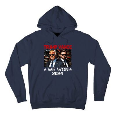 Trump Vance We Won Win Inauguration Day 2025 47th President Tall Hoodie