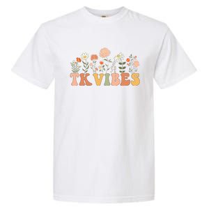 TK Vibes Wildflower Retro Teacher Daisy Kids Back To School Garment-Dyed Heavyweight T-Shirt