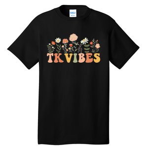 TK Vibes Wildflower Retro Teacher Daisy Back To School Tall T-Shirt