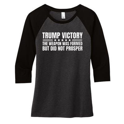 Trump Victory Weapon Formed But Did Not Prosper Christian Women's Tri-Blend 3/4-Sleeve Raglan Shirt