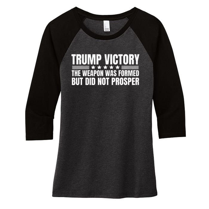 Trump Victory Weapon Formed But Did Not Prosper Christian Women's Tri-Blend 3/4-Sleeve Raglan Shirt