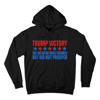 Trump Victory Weapon Formed But Did Not Prosper Christian Hoodie