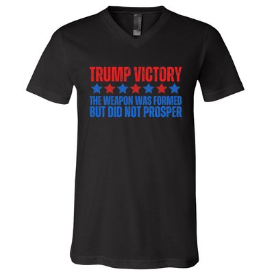 Trump Victory Weapon Formed But Did Not Prosper Christian V-Neck T-Shirt