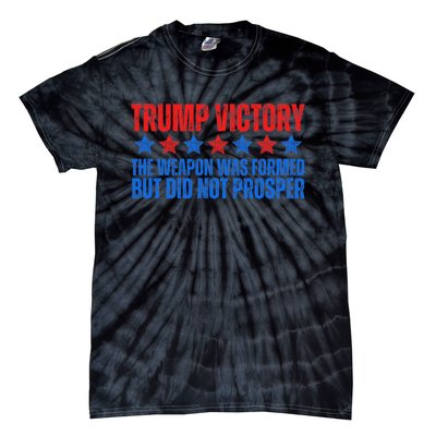 Trump Victory Weapon Formed But Did Not Prosper Christian Tie-Dye T-Shirt