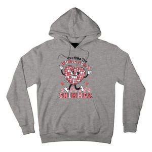 Teacher Valentine You Make The Whole Class Shimmer Tall Hoodie