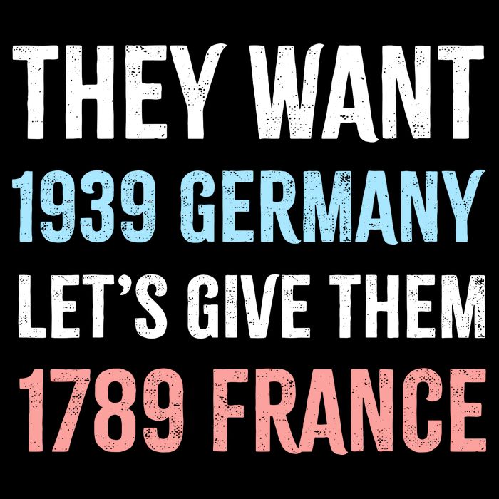 They Want 1939 Germany Let's Give Them 1789 France US Flag Cooling Performance Crew T-Shirt
