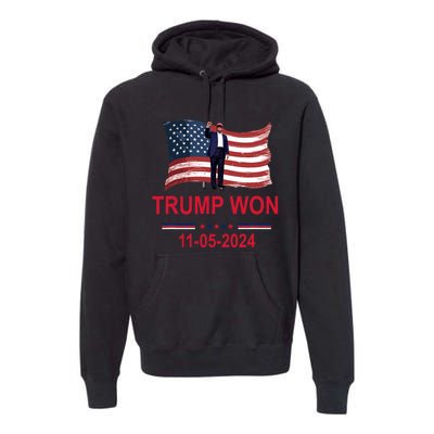 Trump Wins 2024 Election Trump Won 2024 Premium Hoodie