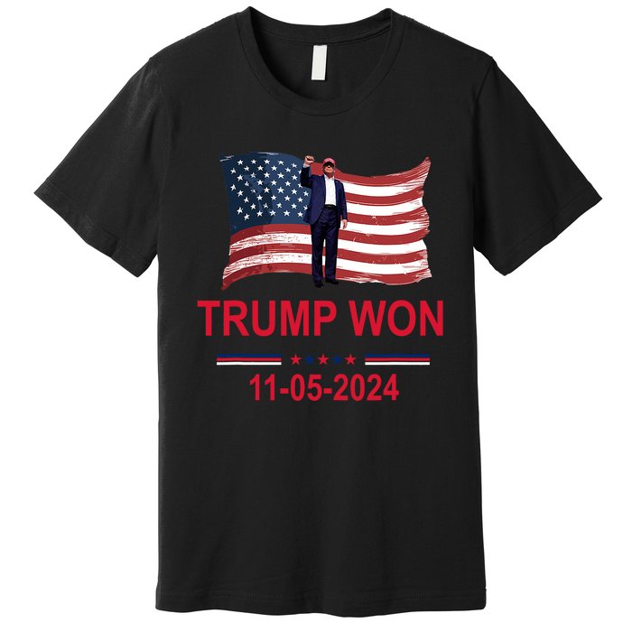 Trump Wins 2024 Election Trump Won 2024 Premium T-Shirt