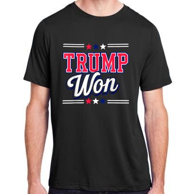 Trump Won 2024 Donald Trump Won 2024 Election Republican Win Adult ChromaSoft Performance T-Shirt