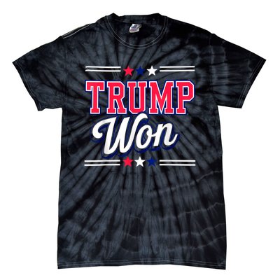 Trump Won 2024 Donald Trump Won 2024 Election Republican Win Tie-Dye T-Shirt