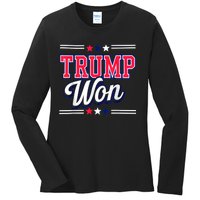 Trump Won 2024 Donald Trump Won 2024 Election Republican Win Ladies Long Sleeve Shirt