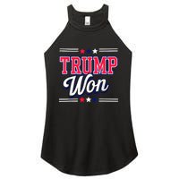 Trump Won 2024 Donald Trump Won 2024 Election Republican Win Women's Perfect Tri Rocker Tank