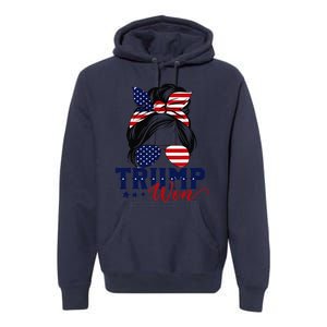 Trump Won 2024 Messy Bun Girl Women President 47th Trump Win Premium Hoodie