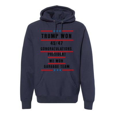 Trump Won 2024 Congratulation President 45th47th Premium Hoodie