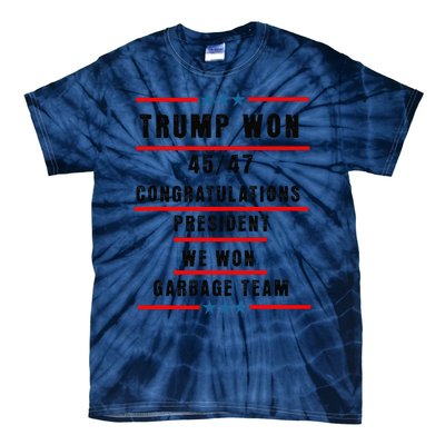 Trump Won 2024 Congratulation President 45th47th Tie-Dye T-Shirt