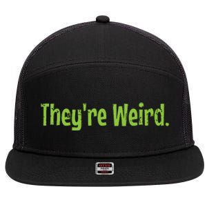 Theyre Weird 2024 Election President Harris Trump 7 Panel Mesh Trucker Snapback Hat