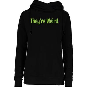 Theyre Weird 2024 Election President Harris Trump Womens Funnel Neck Pullover Hood