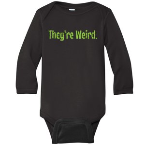 Theyre Weird 2024 Election President Harris Trump Baby Long Sleeve Bodysuit