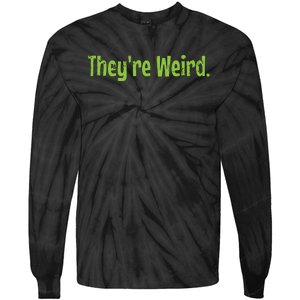 Theyre Weird 2024 Election President Harris Trump Tie-Dye Long Sleeve Shirt