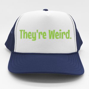 Theyre Weird 2024 Election President Harris Trump Trucker Hat