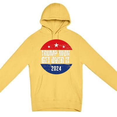 Trump Won 2024 Trump President Premium Pullover Hoodie