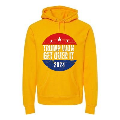 Trump Won 2024 Trump President Premium Hoodie