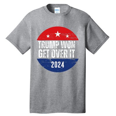 Trump Won 2024 Trump President Tall T-Shirt