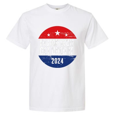 Trump Won 2024 Trump President Garment-Dyed Heavyweight T-Shirt