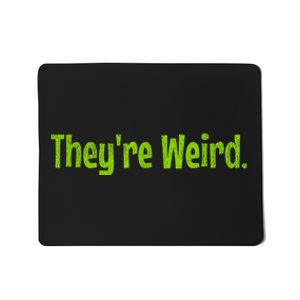 TheyRe Weird | 2024 Election | President | Harris | Trump Mousepad