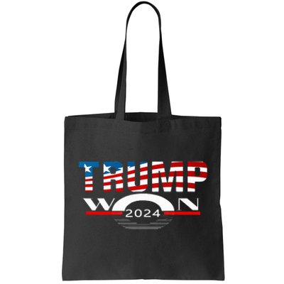 Trump Wins 2024 Election Trump Won 2024 Trump Win Tote Bag