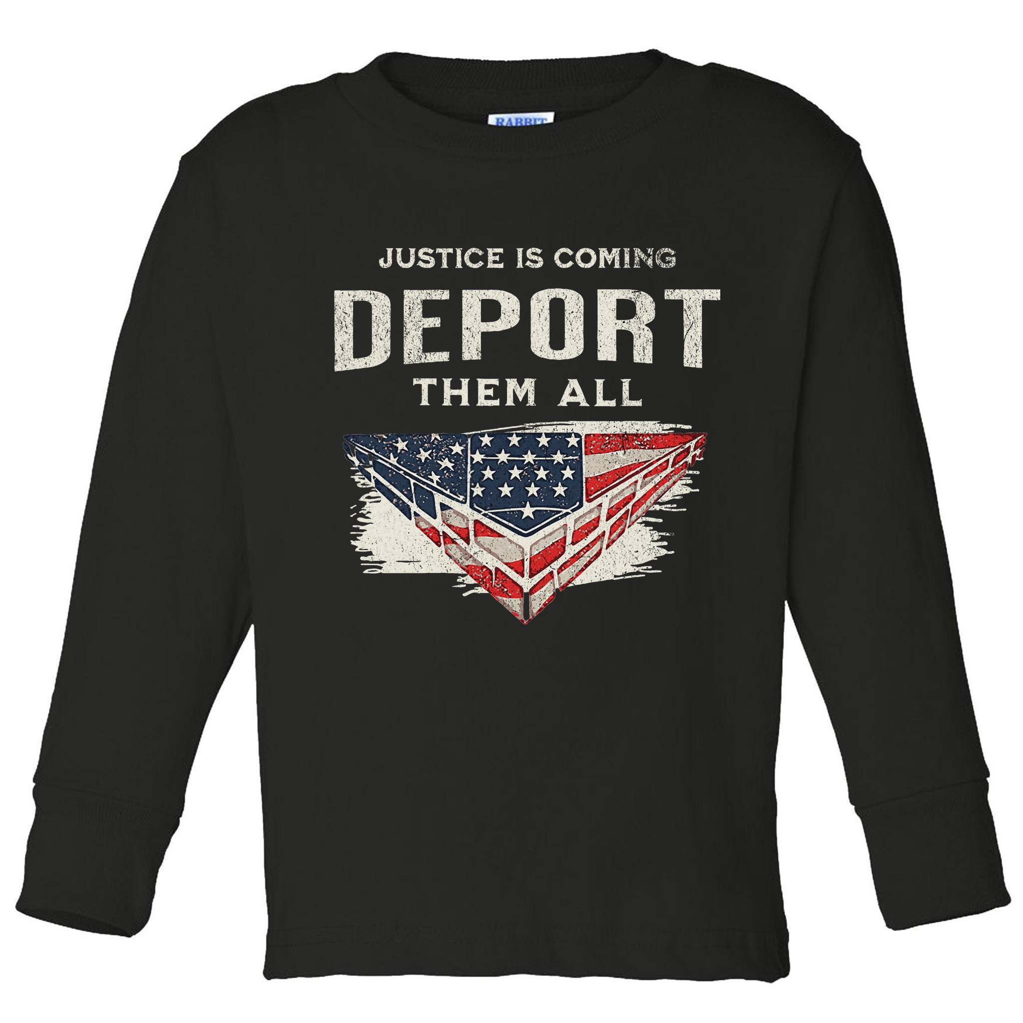 Trump Won 2024 Justice Is Coming Deport Them All Wall Toddler Long Sleeve Shirt